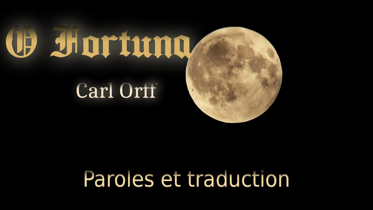 O Fortuna - Carmina Burana - Carl Orff - Paroles - (Latin et français ...