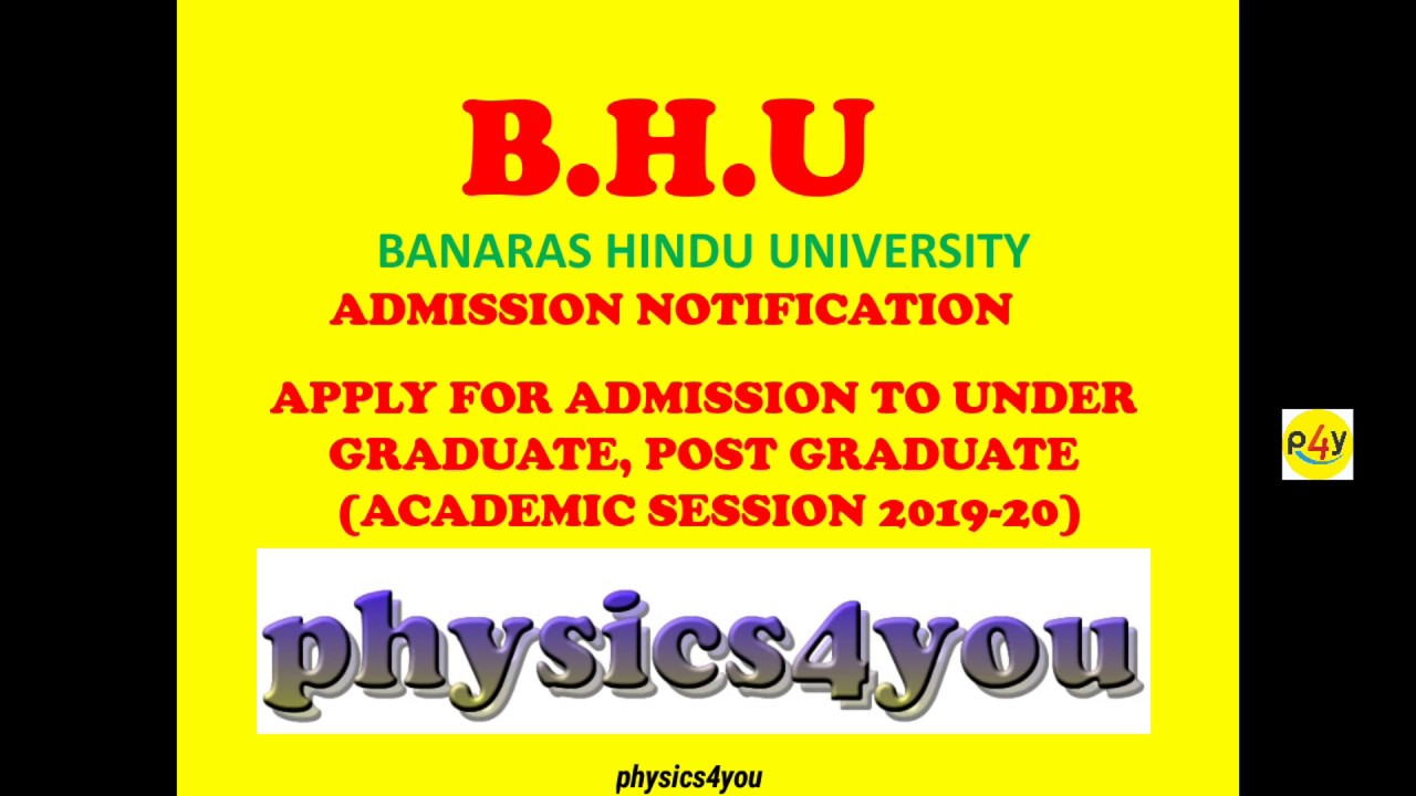 BHU ONLINE APPLICATION FOR UNDER GRADUATION AND POST GRADUATION 2019-20