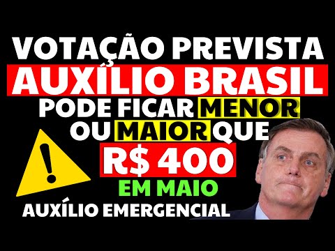 AUXÍLIO BRASIL PODE DIMINUIR EM MAIO? ENTENDA TUDO SOBRE A VOTAÇÃO NA CÂMARA