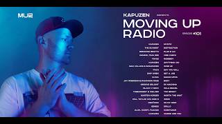 Kapuzen - Moving Up Radio #101