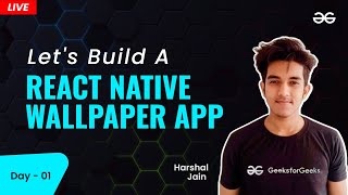 Let's Build a React Native Wallpaper App ( Day 1 ) | React Native Projects