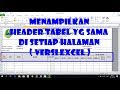 Cara Menampilkan Header Tabel Di Setiap Halaman - Versi EXCEL