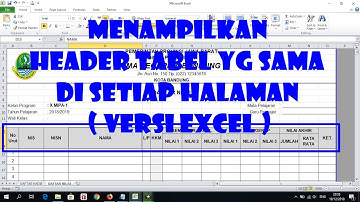 Cara Menampilkan Header Tabel Di Setiap Halaman - Versi EXCEL