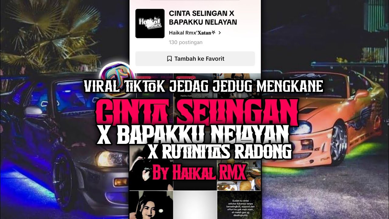 DJ CINTA SELINGAN X BAPAKKU NELAYAN X RUTINITAS RADONG JJ MENGKANE TERBARU  VIRAL TIKTOK 2025