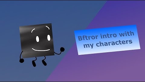 bftror intro with my characters