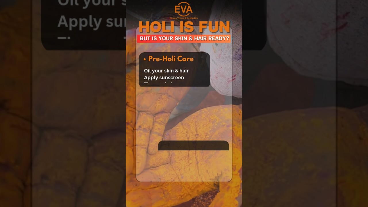 Holi special: pre and post skin&amp; haircare#drhiranmayijha#holi #skincare #eternavisionandaesthetics