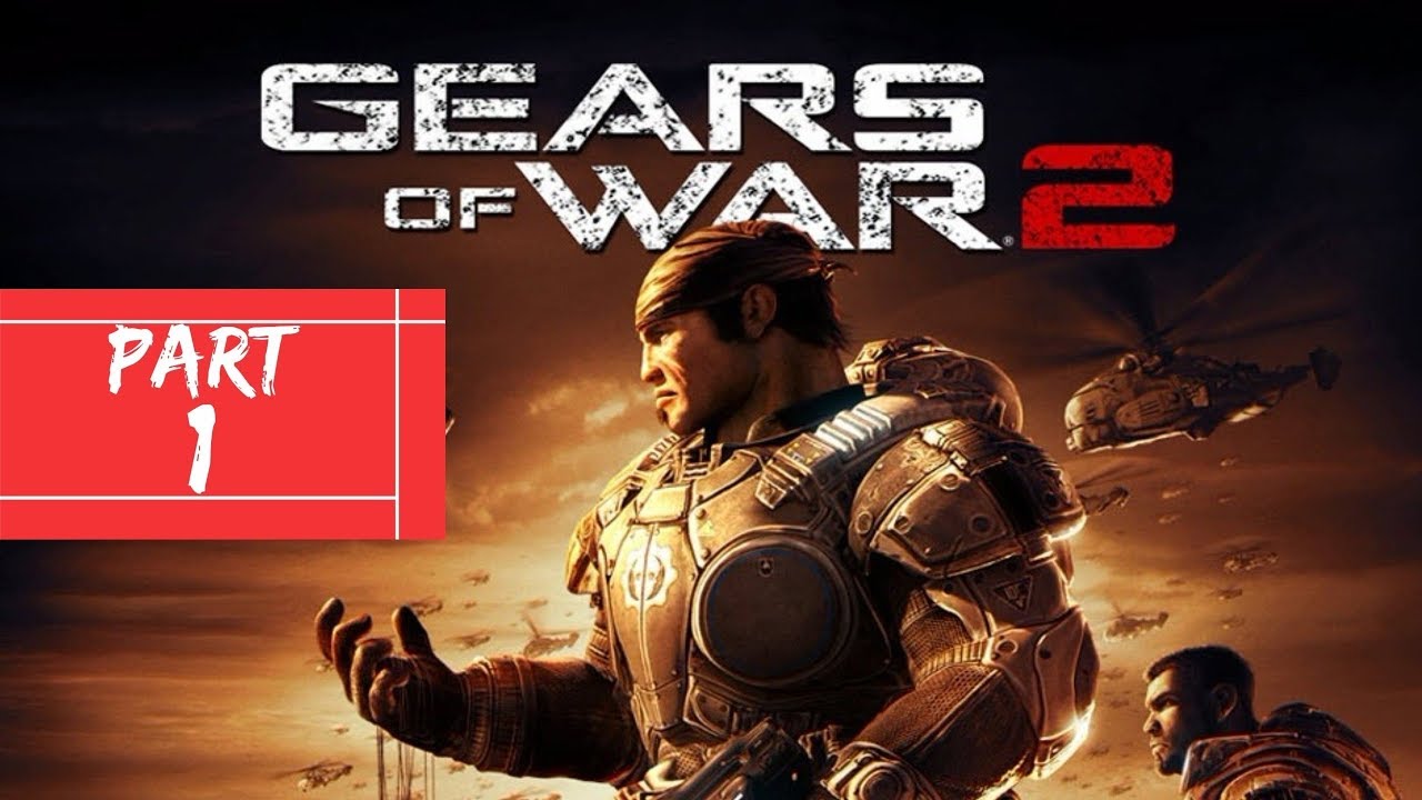 GEARS OF WAR 2 WALKTHROUGH ON XBOX ONE PART 1 YouTube