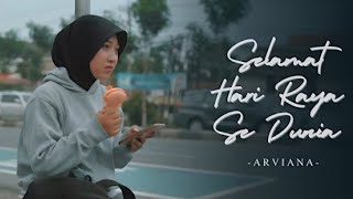 Selamat Hari Raya Se Dunia  Arviana