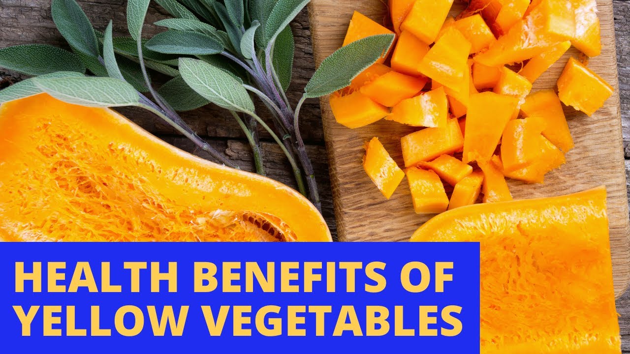Yellow Vegetables with Health Benefits YouTube