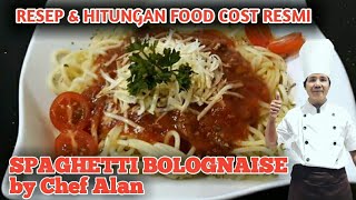 SPAGHETTI BOLOGNAISE FOR CAFE || RESEP & HITUNGAN COST By Chef Alan
