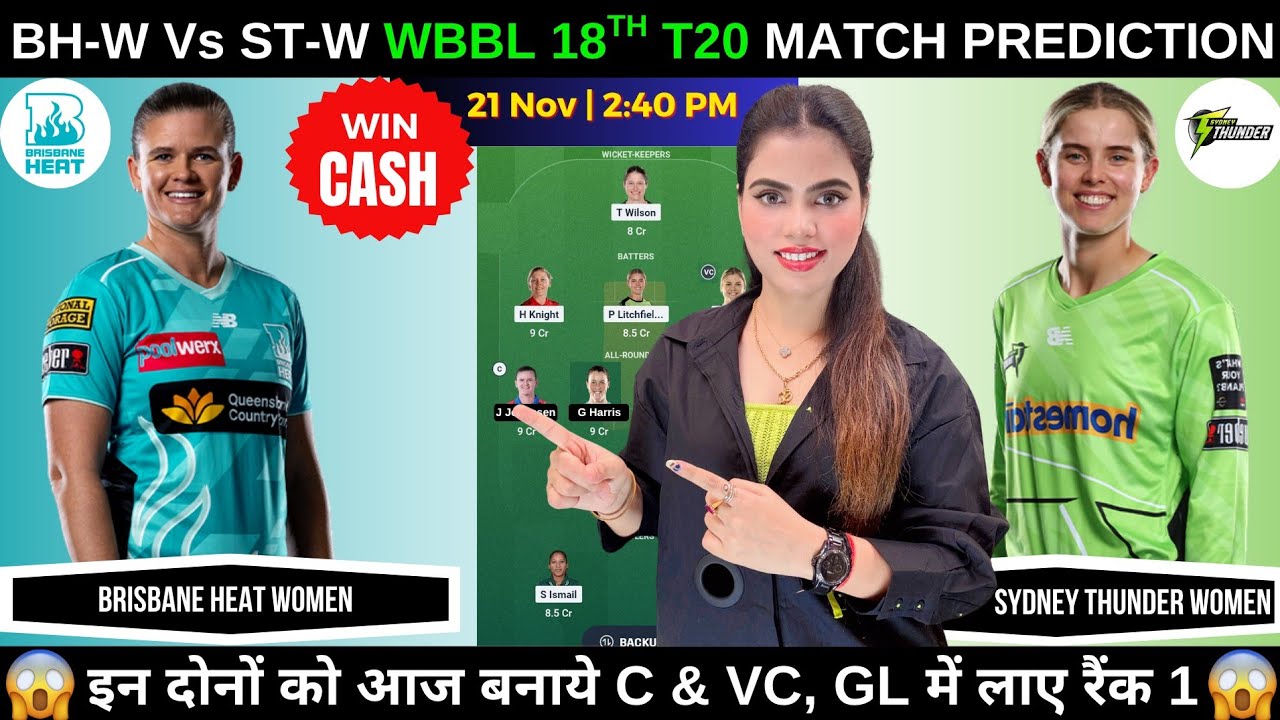 BH W vs ST W Dream11 Prediction | Brisbane Heat Women vs Sydney Thunder Women WBBL 18th Match