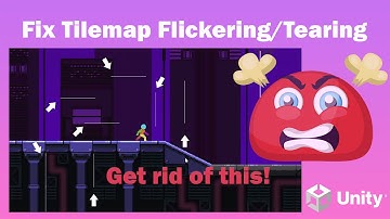 How To Fix Tilemap Flickering In Unity