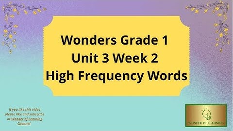 Wonders 1st Grade High Frequency Words Unit 3 Week 2