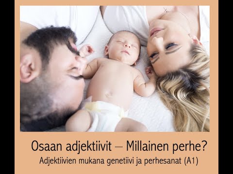 Osaan adjektiivit 3  - perhe ja genetiivi