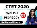 CTET-2020 English Pedagogy  by  Himanshi Singh | Part-01