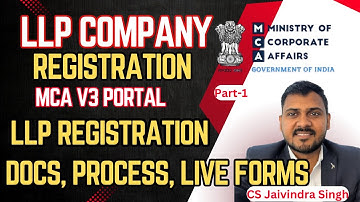 LLP Registration I Detailed Process fees and documents I Part-1 I CS Jaivindra Singh