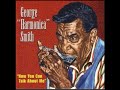 George harmonica smith  now you can talk about me full album