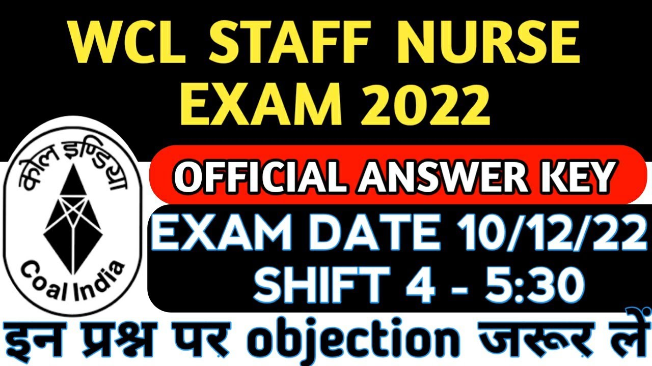 WCL OFFICIAL ANSWER KEY | WCL STAFF NURSE ANSWER KEY 2022 | WCL  ANSWER KEY