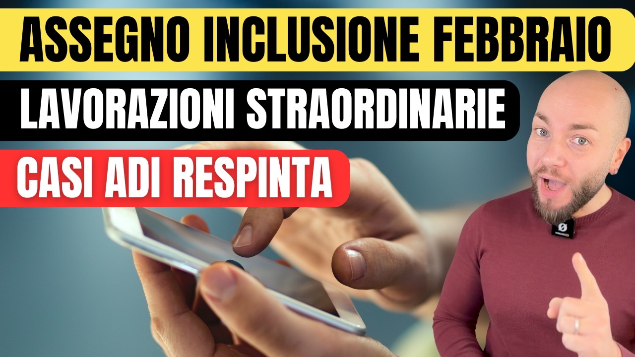 👉 Assegno di Inclusione Febbraio 2026: PRATICHE RIBALTATE da RESPINTA ad ACCOLTA!