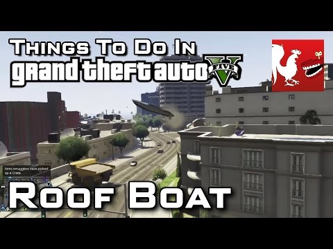 Things To Do in GTAV - Roof Boat