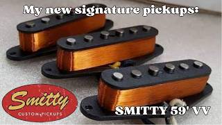 My new signature pickups from SMITTY : The 59 VV