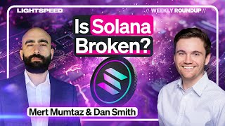Why Are Solana Transactions Dropping? | Mert Mumtaz, Dan Smith