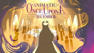 Once Upon A December | Asomnia( OC Animatic)