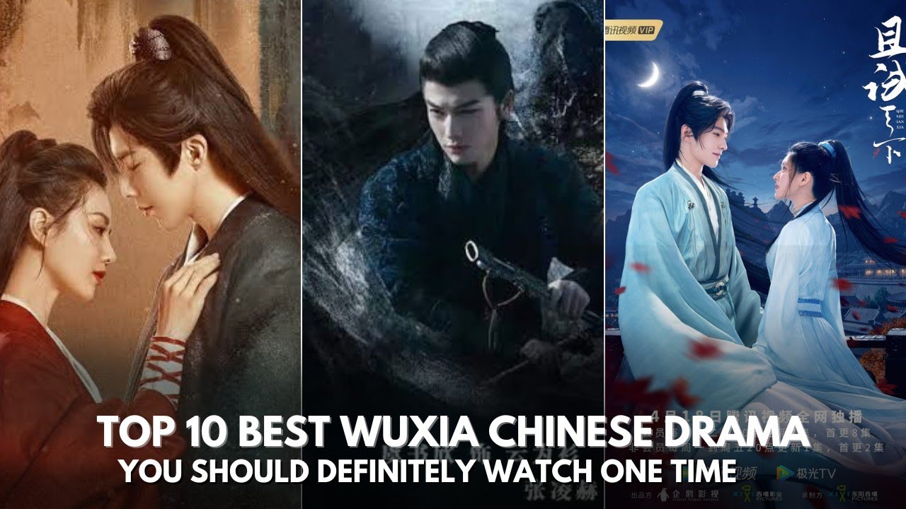 TOP 10 BEST WUXIA CHINESE DRAMA 2025 - YouTube
