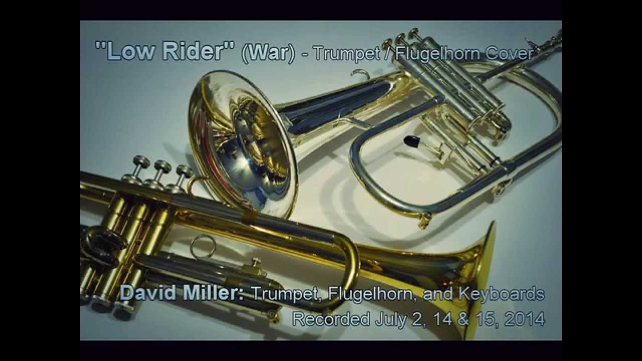 Low Rider (War) Trumpet / Flugelhorn Cover YouTube