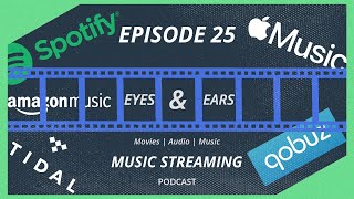 MUSIC STREAMING - Eyes & Ears Podcast