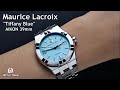 สีนี้น่าจะทำมาเยอะๆหน่อย! Maurice Lacroix Aikon 39mm Tiffany Blue  Limited Edition - Wimol Tapae