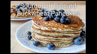 Buckwheat Pancakes Made With Sourdough Discard