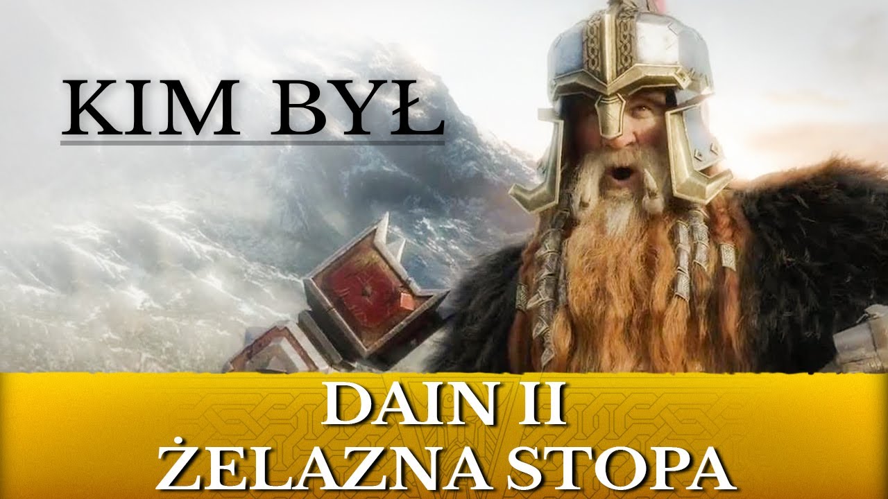Dain II Żelazna Stopa i jego Historia - Lore Władca Pierścieni