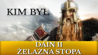 Dain II Żelazna Stopa i jego Historia - Lore Władca Pierścieni