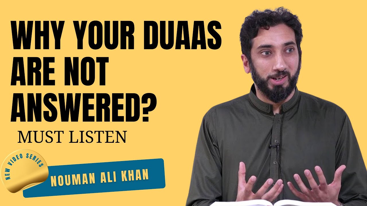 How to Make DUAAs Effectively | Ustad Nouman Ali Khan | Motivation | Self Improvement