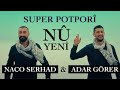 ADAR GÖRER NACO SERHAD POTPORÎ Official Music Video