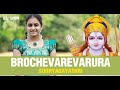 Brochevarevarura I Sooryagayathri I Mysore Vasudevacharya