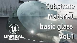 basic glass UE5 Substrate Material Fast Track