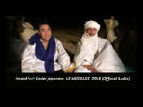 Imzad Ft  Kader Japonais 2016   Le message⎜كادير الجابوني#امزاد # ميساج Official Audio   YouTube