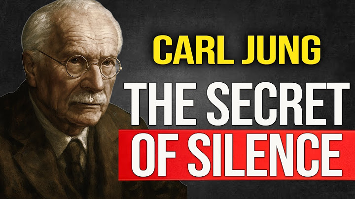THIS IS HOW YOUR SILENCE IMPACTS THOSE WHO DID NOT VALUE YOU - CARL JUNG