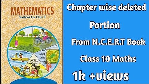 Reduced Syllabus of Class 10 Maths 2020-2021/ Chapter wise deleted portion of class 10 Maths CBSE