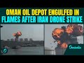 Iran STRIKES Oman’s Key Oil Storage in Middle East; CHILLING Moment Captured On Camera | Oil Crisis