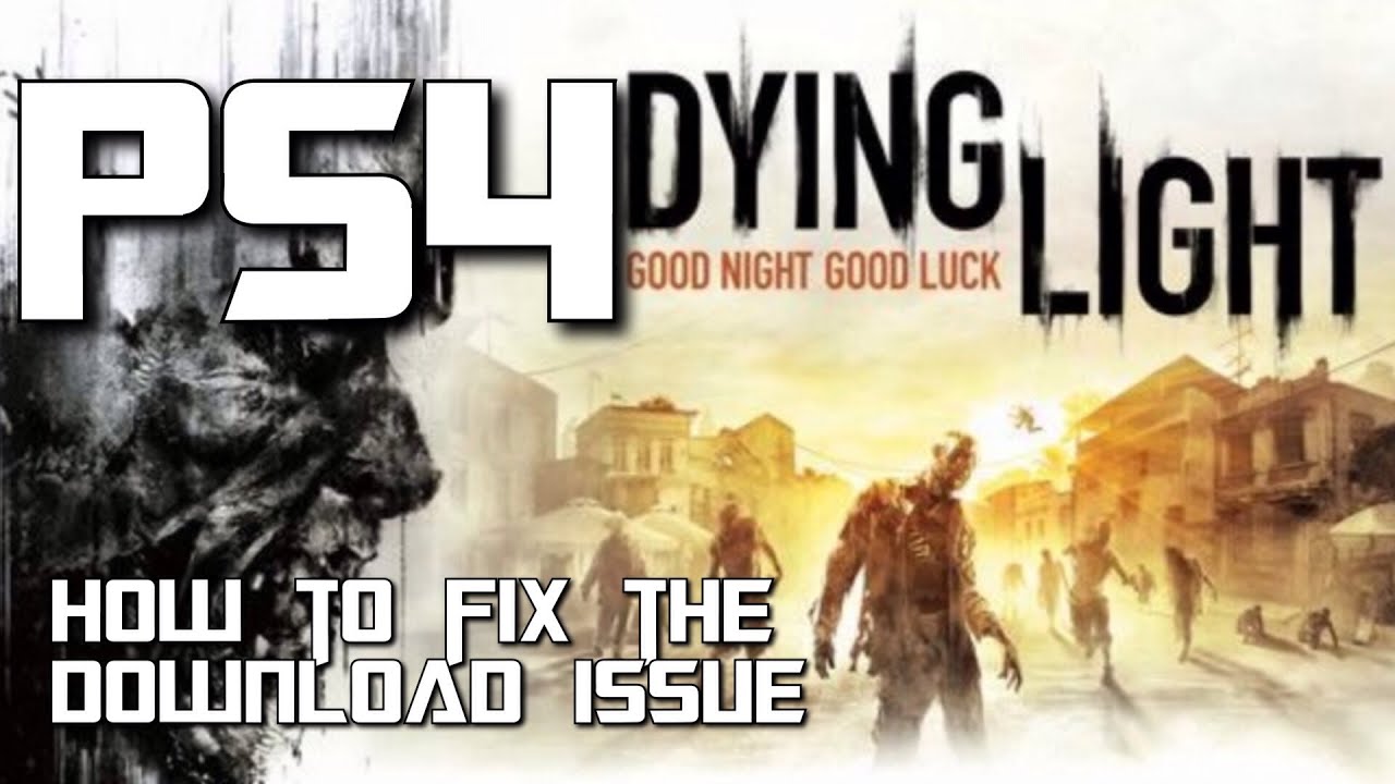 dying light latest patch ps4