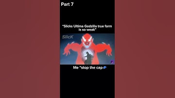 “Slicks Ultiam godzilla true form is so weak” Part 7 | #Ultima #Godzilla #funny
