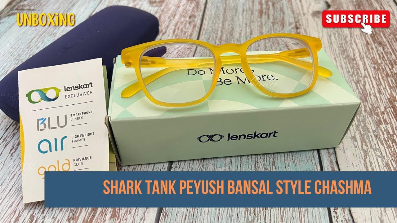 Lenskart Unboxing Peyush Bansal Shark Tank Yellow Transparent Full Rim Square Lenskart Air