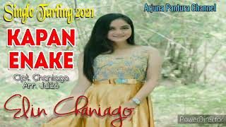 Tarling Terbaru 2021, Kapan Enake - Elin Chaniago Cipt. Chaniago Arr. Jul26, Music Audio