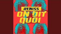 TÉLÉCHARGER RENISS ON DIT QUOI QUOI TÉLÉCHARGER DIT RENISS ON
