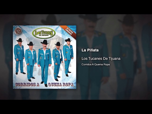 Los Tucanes de Tijuana - La Piñata