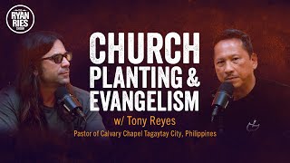 Church Planting &amp; Evangelism w/Tony Reyes