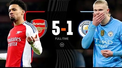 Manchester City - Arsenal 1-5 | Premier league | Man city vs arsenal  Highlight & Goals 2025